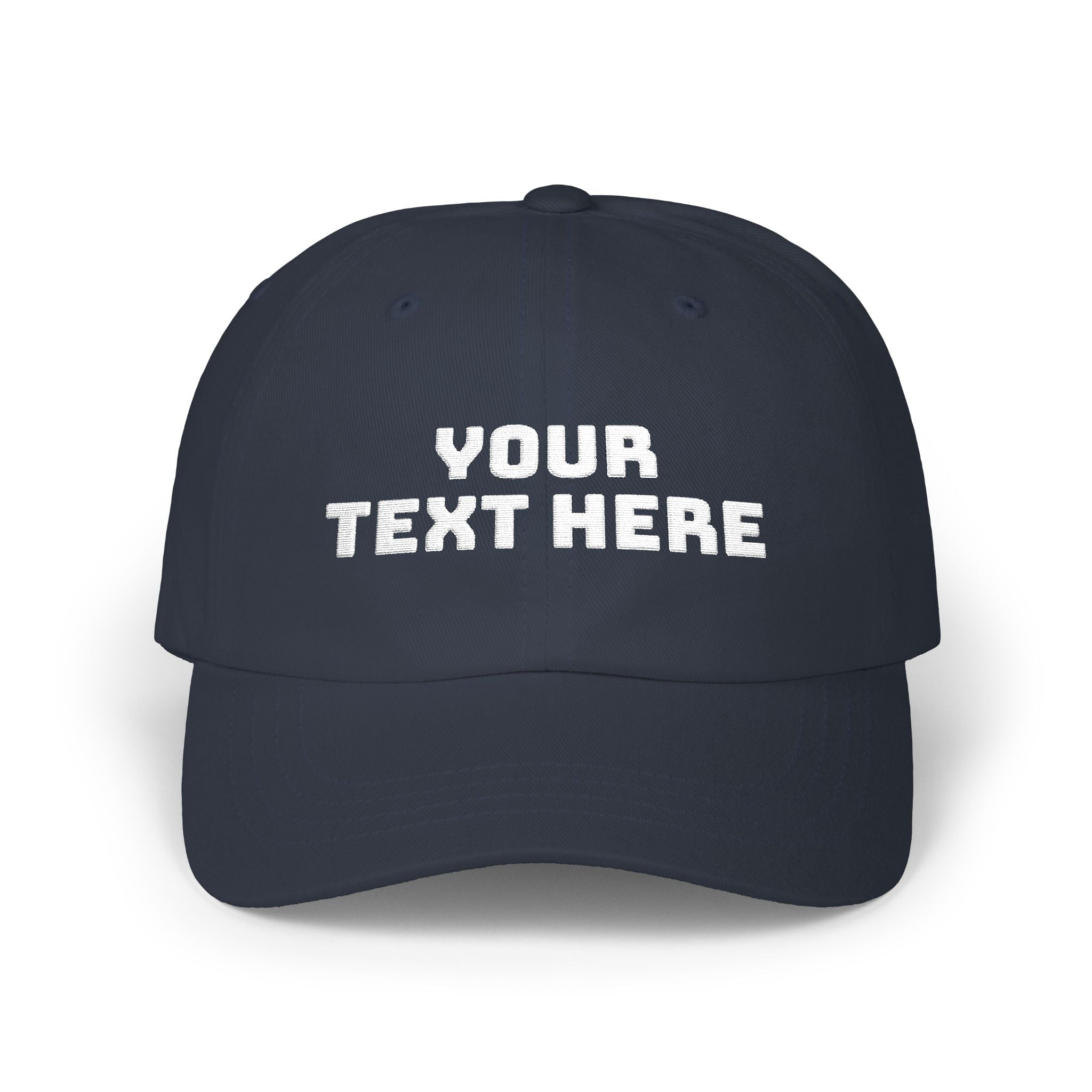 Dad Cap — Custom Text Embroidered Classic Baseball Hat
