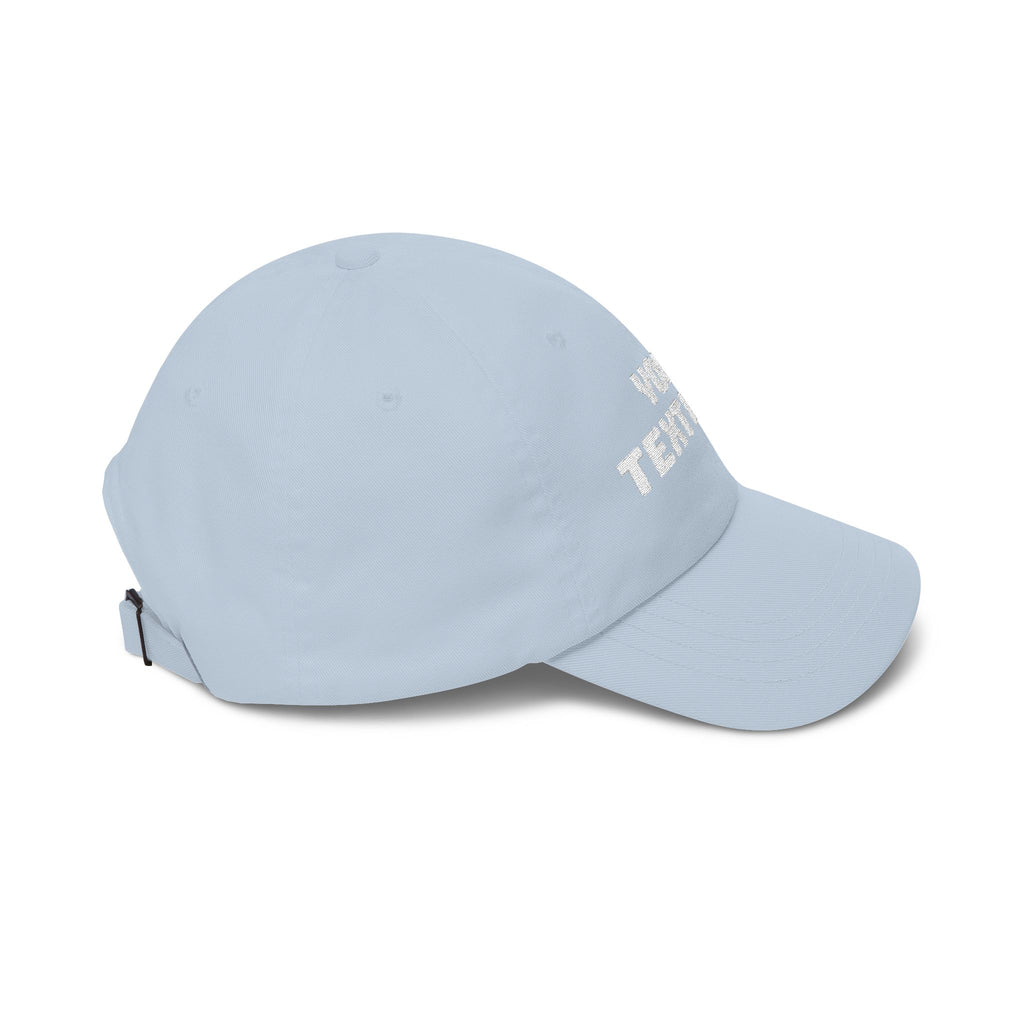 Dad Cap — Custom Text Embroidered Classic Baseball Hat
